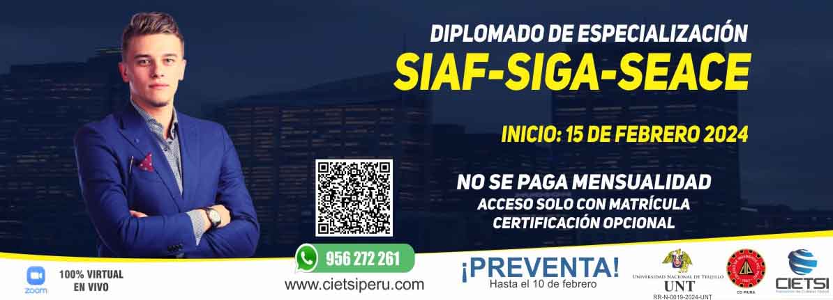 DIPLOMADO DE ESPECIALIZACIÓN SIAF SIGA SEACE 2024